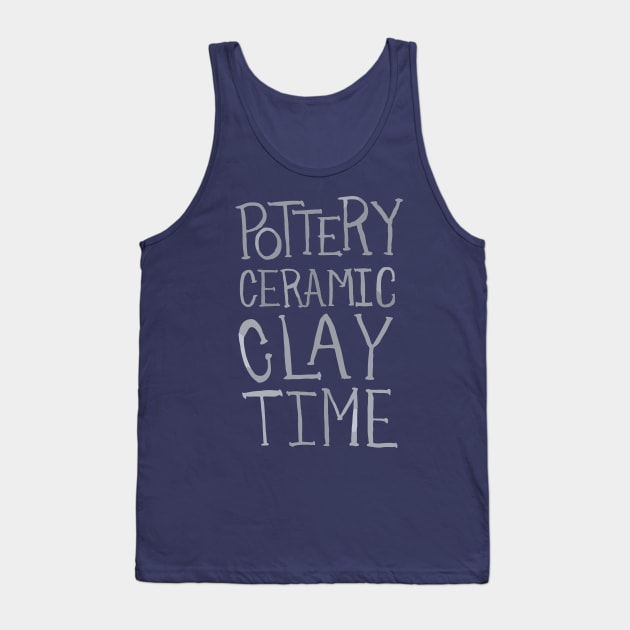 Pottery Ceramic Clay Time Tank Top by Teequeque